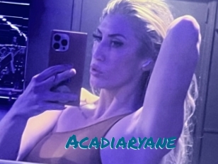 acadiaryane Sexcams Live Erotik
