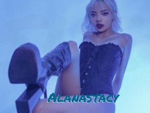 Alanastacy