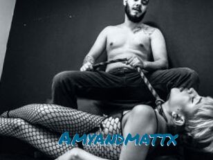 Amyandmattx