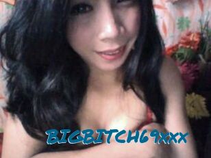 BIGBITCH69xxx