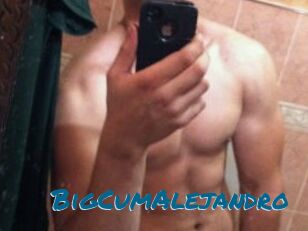 BigCumAlejandro