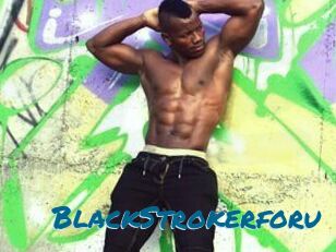 BlackStrokerforu