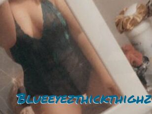 Blueeyezthickthighz