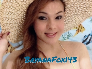 BryanaFox143 Sexcams Live Erotik