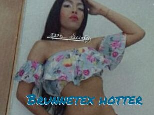 Brunnetex_hotter