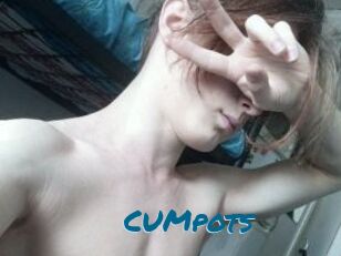 CUMpots