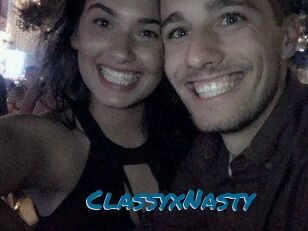 ClassyxNasty