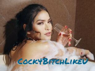 Cock4BitchLikeU