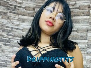 Drippingtits