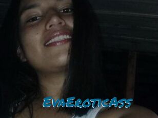 EvaEroticAss