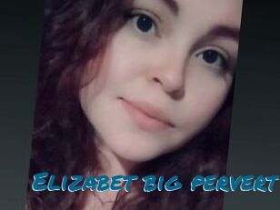 Elizabet_big_pervert