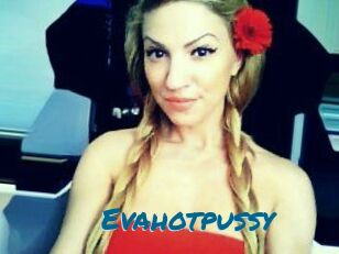 Evahotpussy