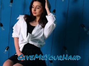 GiveMeYourHand