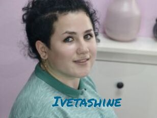 Ivetashine