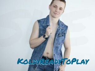KoldyReadyToPlay