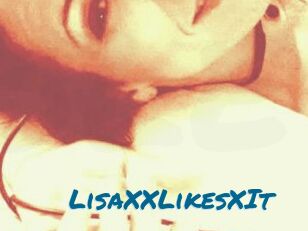 LisaXXLikesXIt