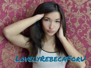 LovelyRebecaForU