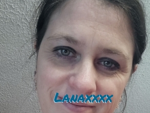 Lanaxxxx