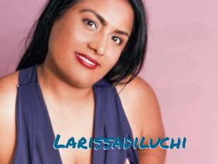 Larissadiluchi