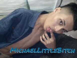 MichaelLittleBitch