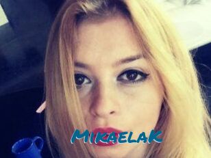 MikaelaK