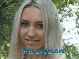 Milanaxlove