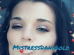 MistressDaniGold