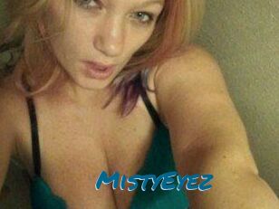 MistyEyez