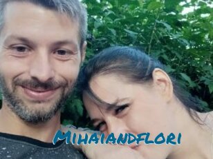Mihaiandflori