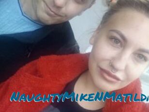 NaughtyMikeNMatilda