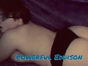 Powerful_Eddison