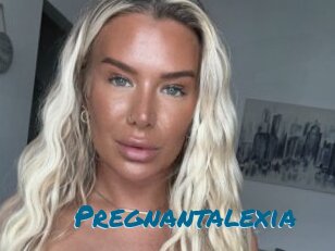 Pregnantalexia