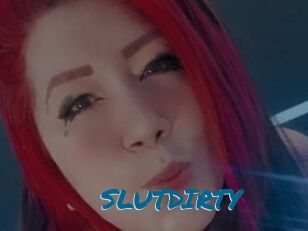 SLUTDIRTY