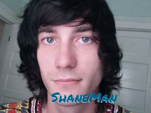 ShaneMan