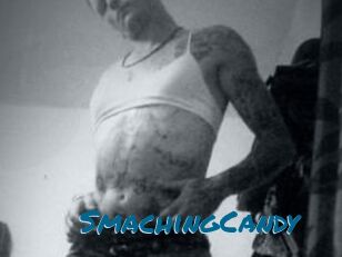 SmachingCandy