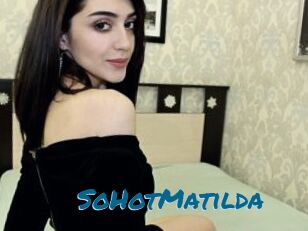 SoHotMatilda