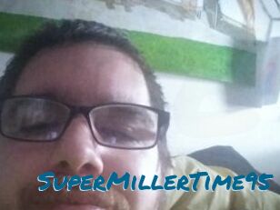 SuperMillerTime95