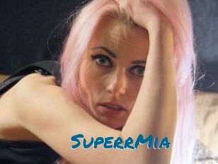SuperrMia