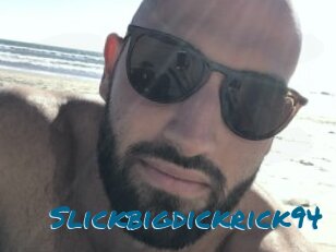 Slickbigdickrick94