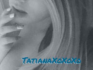TatianaXoXoXo