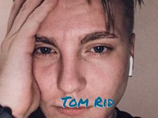 Tom_Rid
