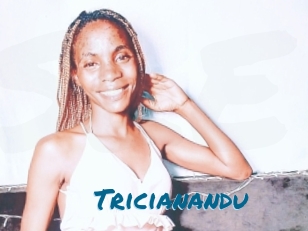 Tricianandu