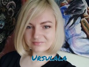 Ursulala