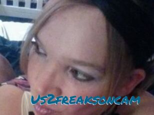 Us2freaksoncam