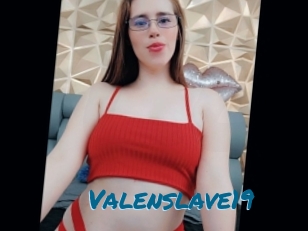 Valenslave19