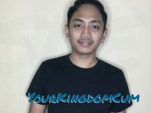 YourKingdomCum