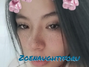 Zoenaughtyforu